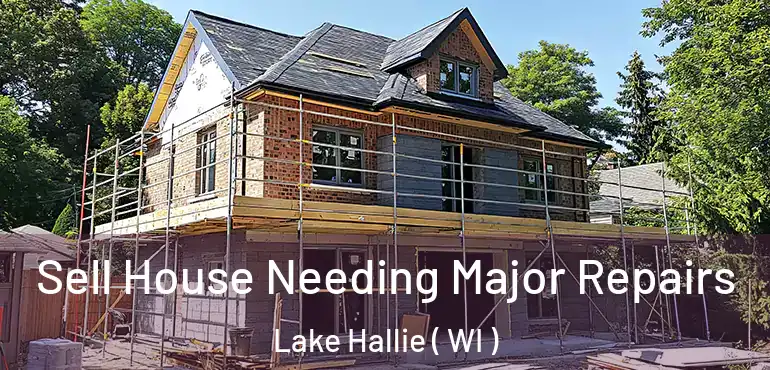  Sell House Needing Major Repairs Lake Hallie ( WI )