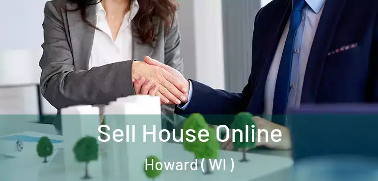  Sell House Online Howard ( WI )