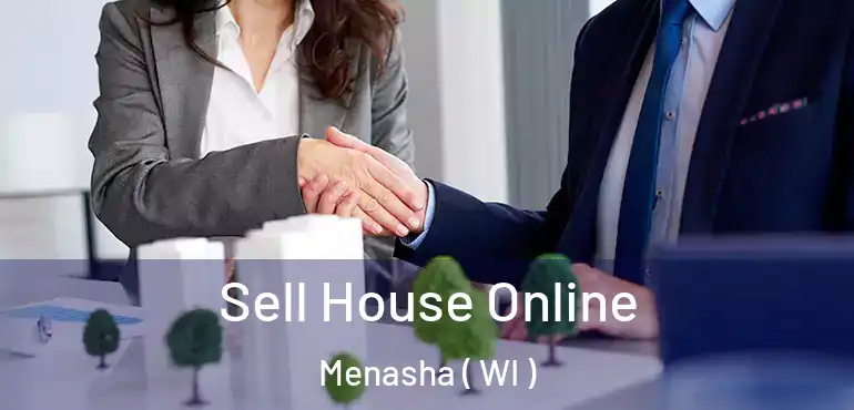  Sell House Online Menasha ( WI )