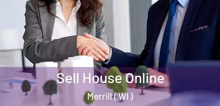  Sell House Online Merrill ( WI )