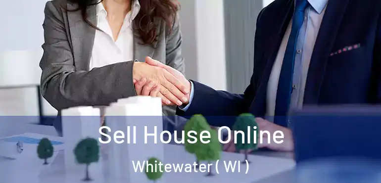  Sell House Online Whitewater ( WI )