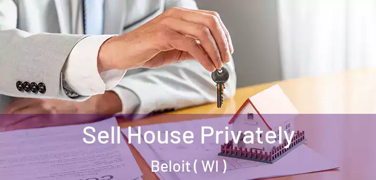  Sell House Privately Beloit ( WI )