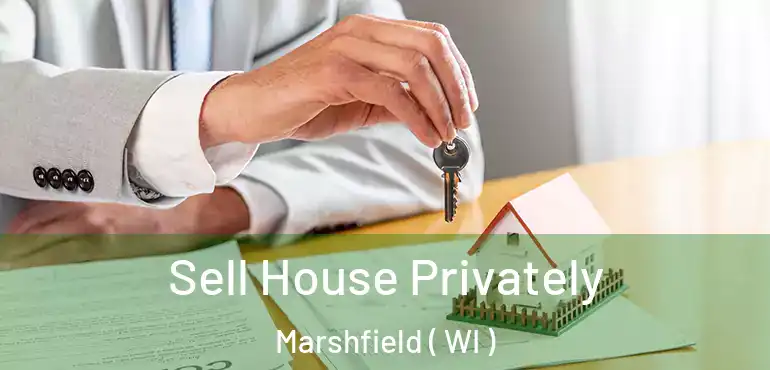  Sell House Privately Marshfield ( WI )