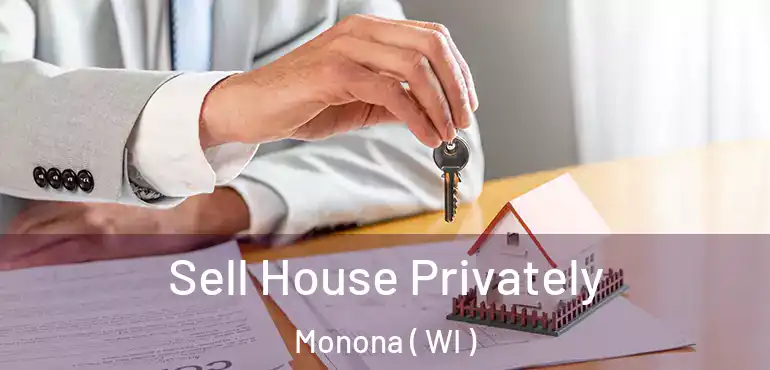  Sell House Privately Monona ( WI )