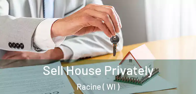  Sell House Privately Racine ( WI )