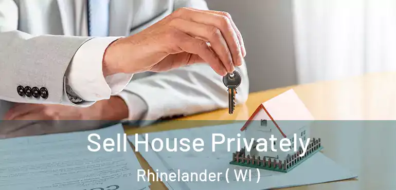  Sell House Privately Rhinelander ( WI )