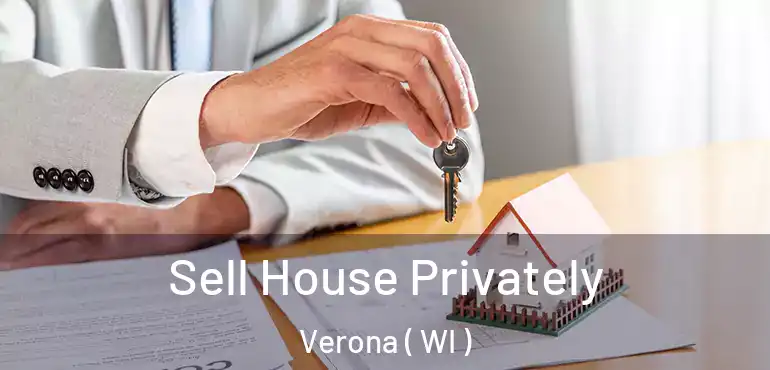  Sell House Privately Verona ( WI )