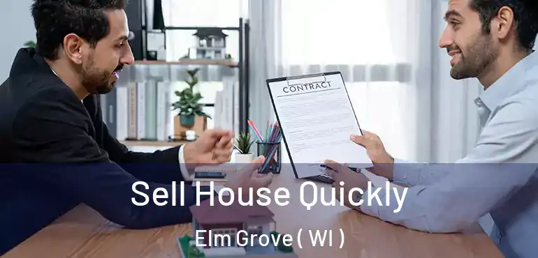  Sell House Quickly Elm Grove ( WI )