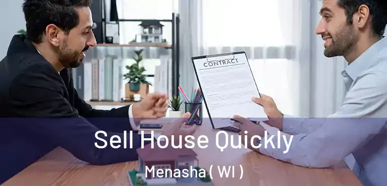  Sell House Quickly Menasha ( WI )