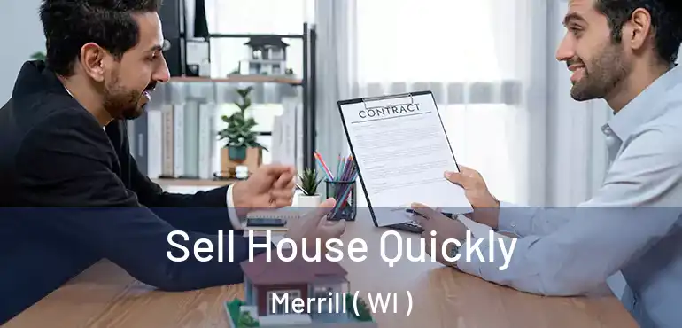  Sell House Quickly Merrill ( WI )