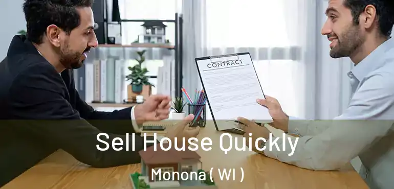  Sell House Quickly Monona ( WI )