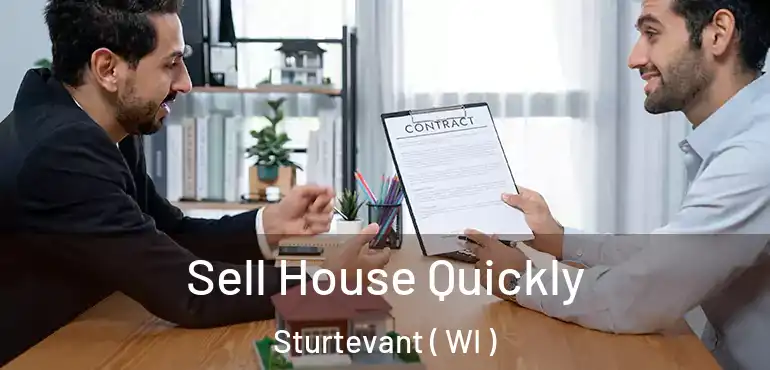 Sell House Quickly Sturtevant ( WI )
