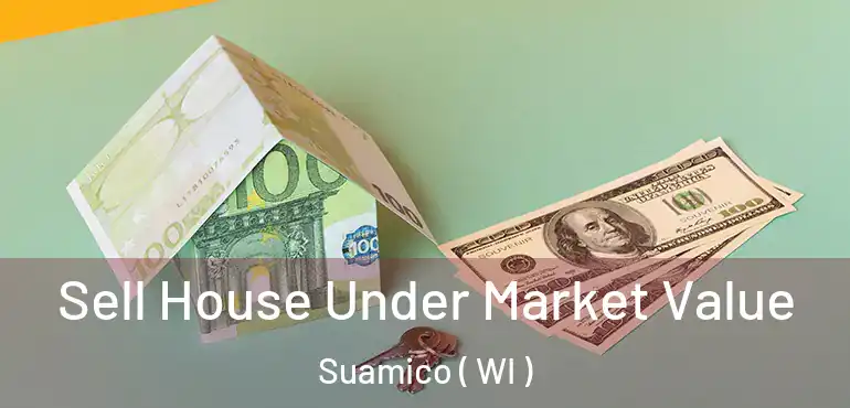  Sell House Under Market Value Suamico ( WI )