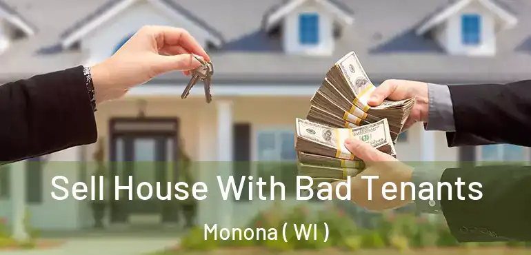  Sell House With Bad Tenants Monona ( WI )