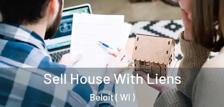  Sell House With Liens Beloit ( WI )