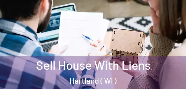  Sell House With Liens Hartland ( WI )