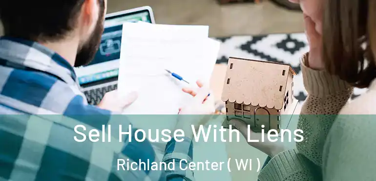  Sell House With Liens Richland Center ( WI )