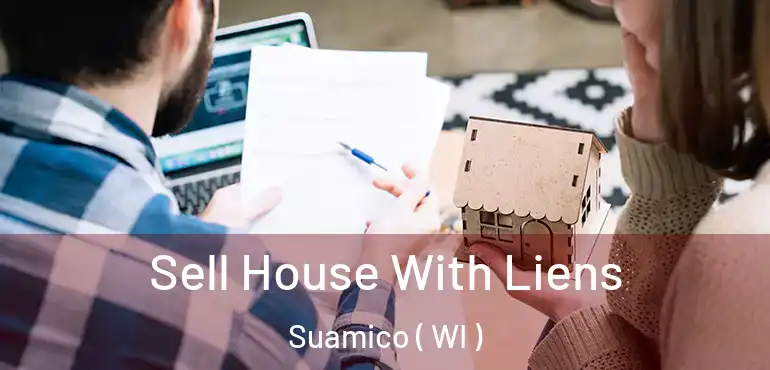  Sell House With Liens Suamico ( WI )