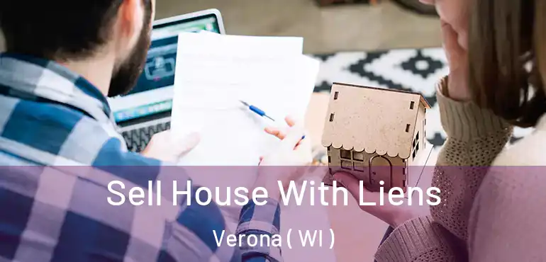  Sell House With Liens Verona ( WI )