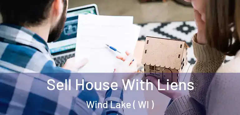  Sell House With Liens Wind Lake ( WI )