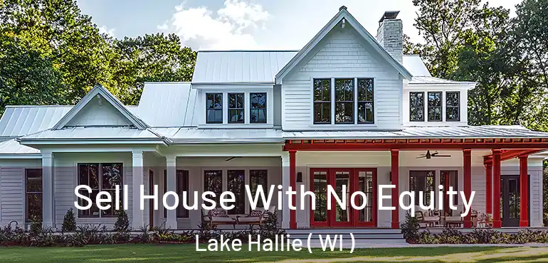  Sell House With No Equity Lake Hallie ( WI )