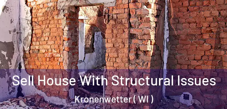  Sell House With Structural Issues Kronenwetter ( WI )