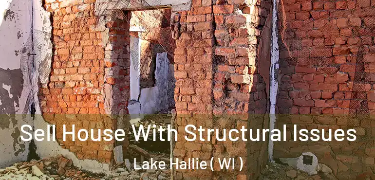  Sell House With Structural Issues Lake Hallie ( WI )