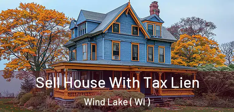 Sell House With Tax Lien Wind Lake ( WI )