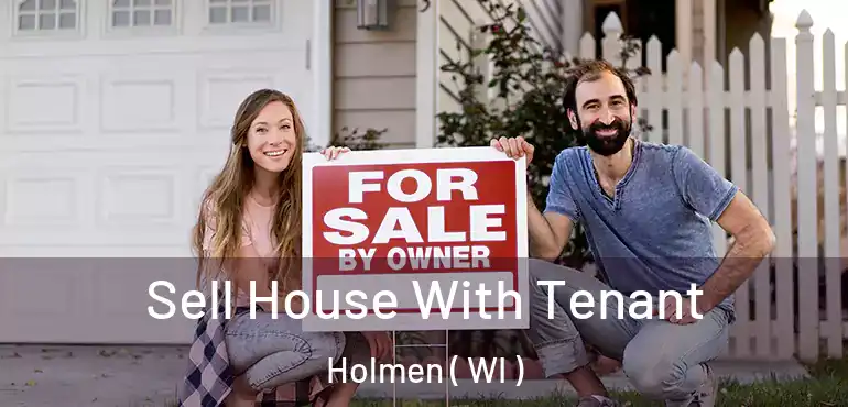  Sell House With Tenant Holmen ( WI )