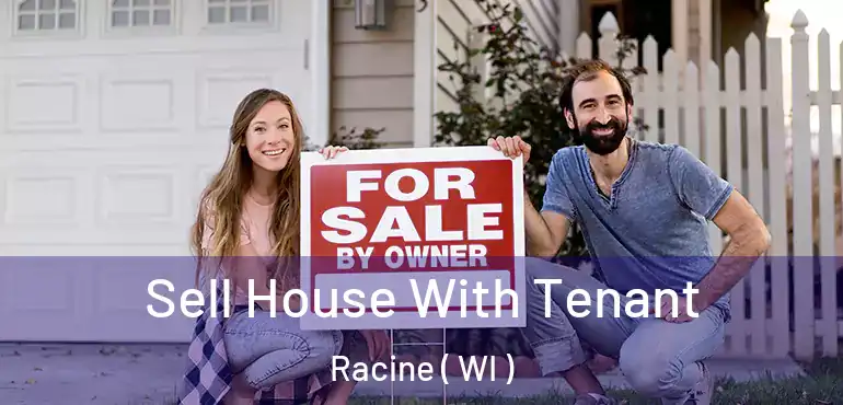  Sell House With Tenant Racine ( WI )