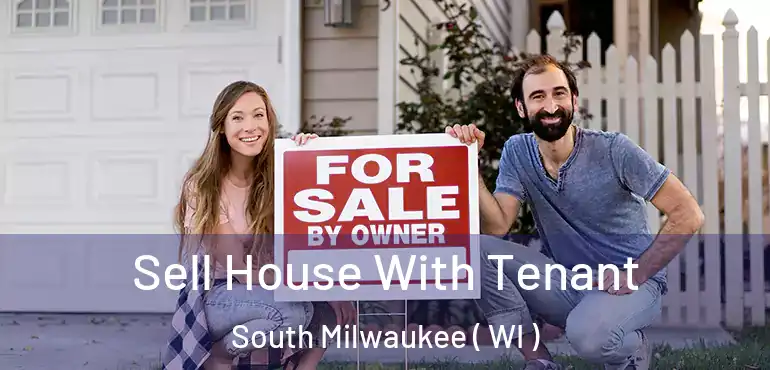  Sell House With Tenant South Milwaukee ( WI )