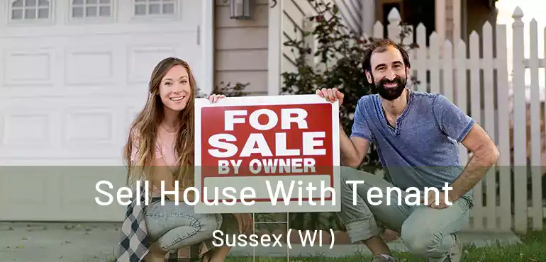  Sell House With Tenant Sussex ( WI )