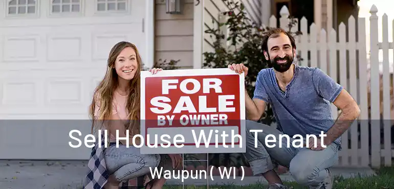  Sell House With Tenant Waupun ( WI )