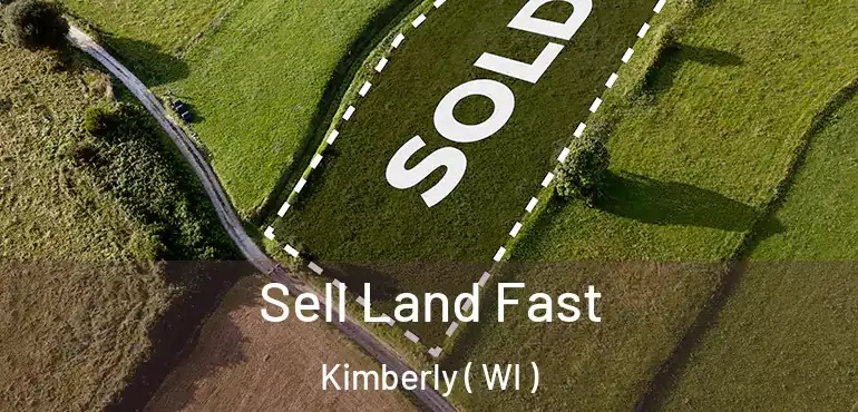  Sell Land Fast Kimberly ( WI )