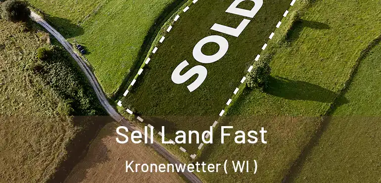  Sell Land Fast Kronenwetter ( WI )