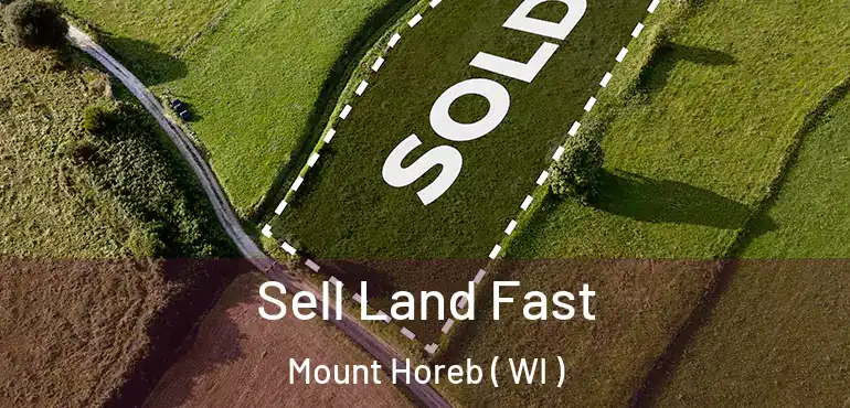  Sell Land Fast Mount Horeb ( WI )