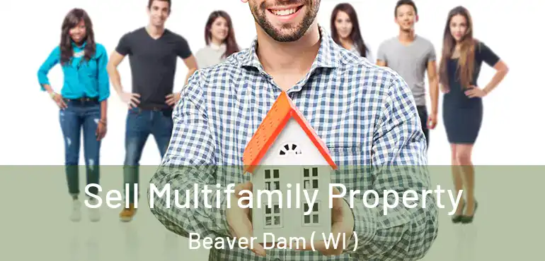  Sell Multifamily Property Beaver Dam ( WI )