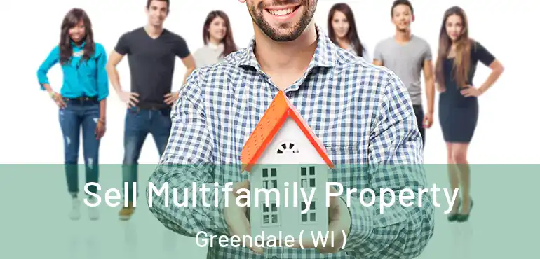  Sell Multifamily Property Greendale ( WI )