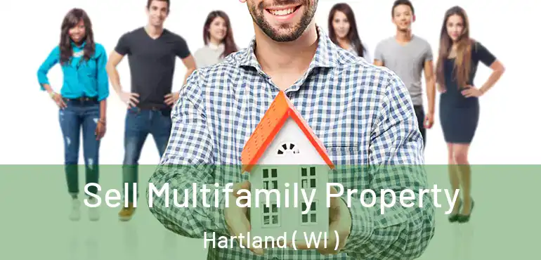  Sell Multifamily Property Hartland ( WI )