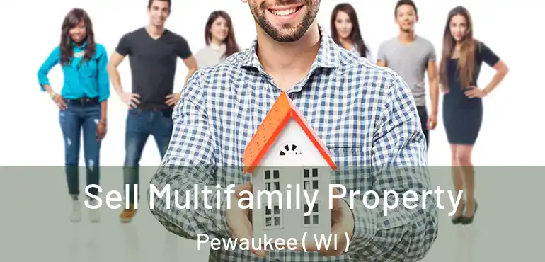  Sell Multifamily Property Pewaukee ( WI )