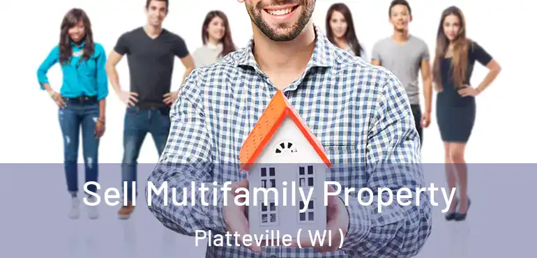  Sell Multifamily Property Platteville ( WI )