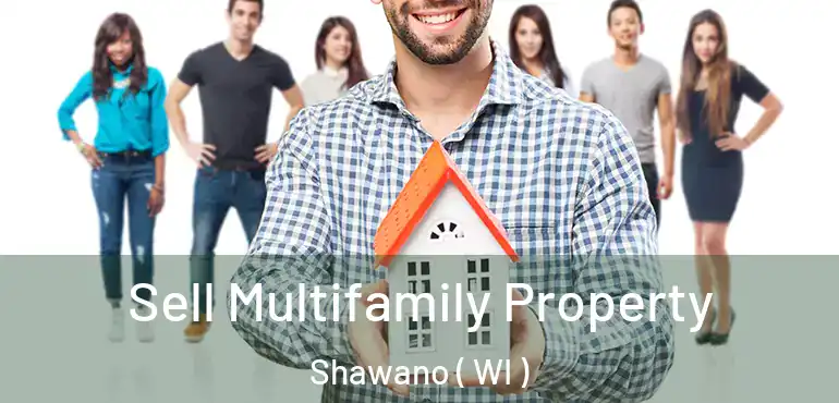  Sell Multifamily Property Shawano ( WI )