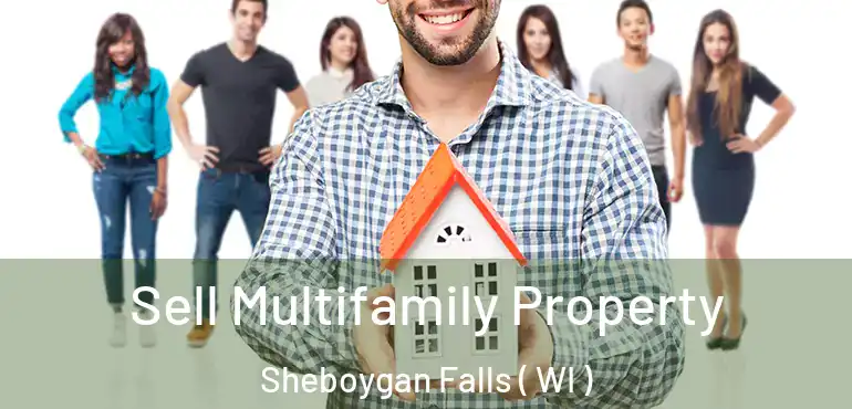  Sell Multifamily Property Sheboygan Falls ( WI )
