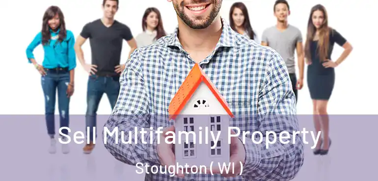  Sell Multifamily Property Stoughton ( WI )