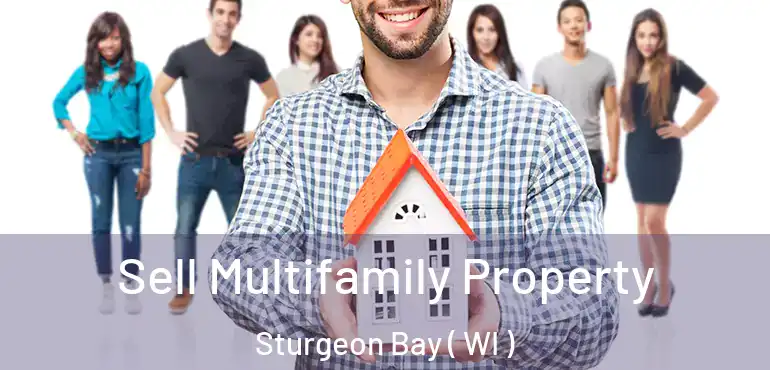  Sell Multifamily Property Sturgeon Bay ( WI )