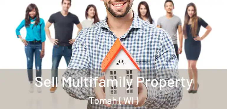  Sell Multifamily Property Tomah ( WI )