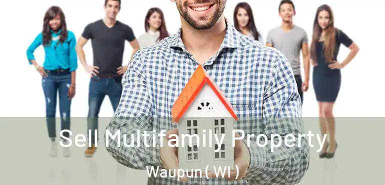  Sell Multifamily Property Waupun ( WI )