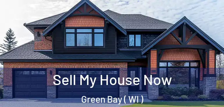  Sell My House Now Green Bay ( WI )