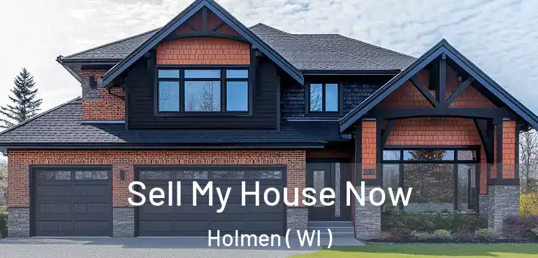  Sell My House Now Holmen ( WI )