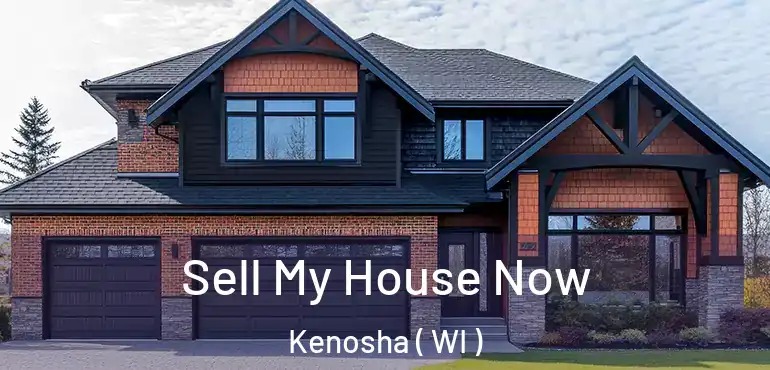  Sell My House Now Kenosha ( WI )
